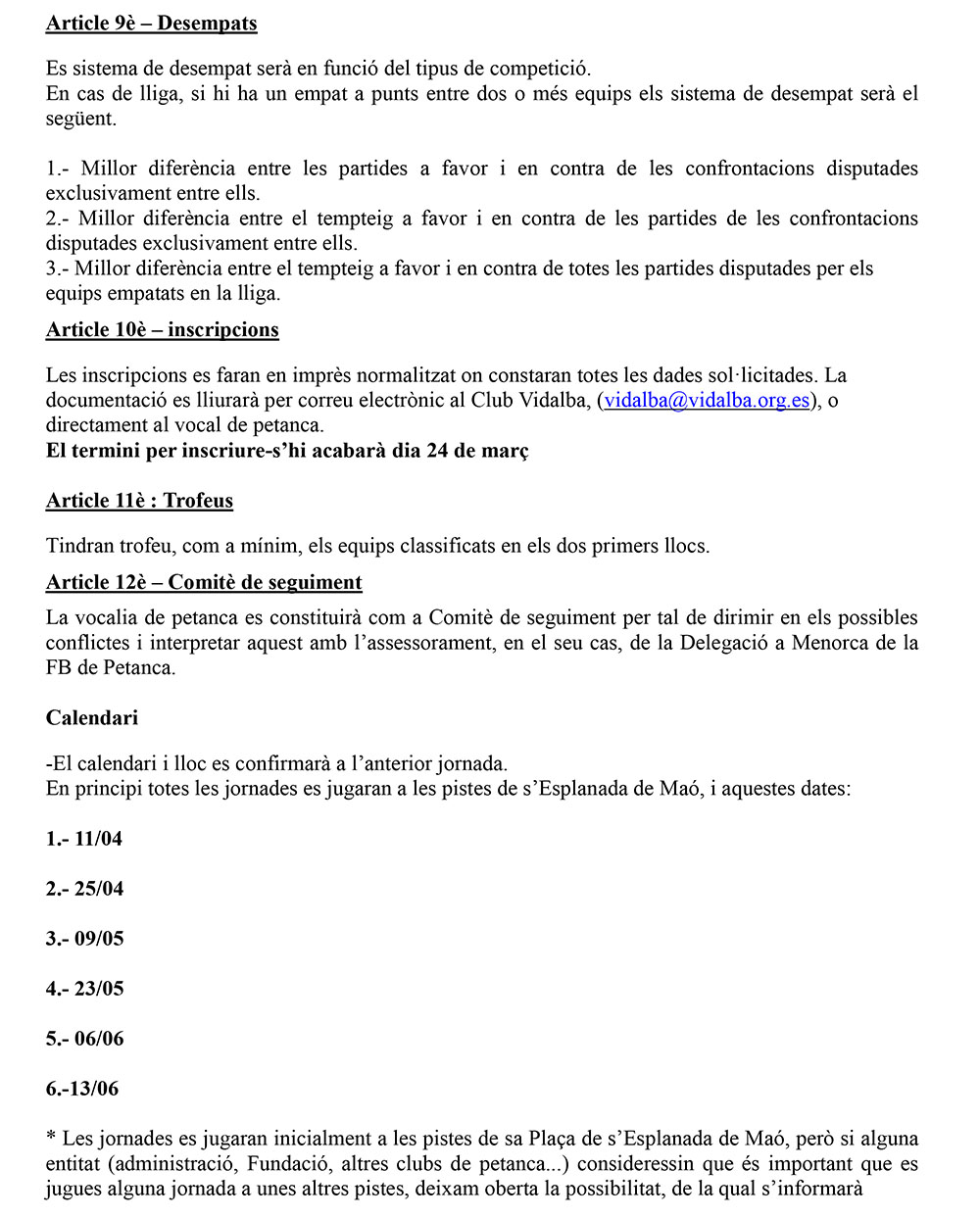 XXIIè CAMPIONAT DE MENORCA DE PETANCA ADAPTADA PER DUPLETES